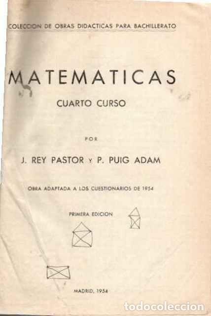 Libros: Matem&aacute;ticas. Cuarto Curso - Rey Pastor, J. y Puig Adam, P. - Foto 1