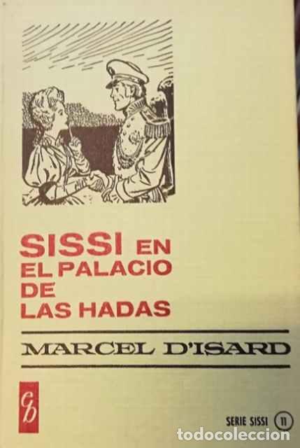 Libros: Sissi en el palacio de las hadas - Marcel &lsquo;Isard - Foto 1