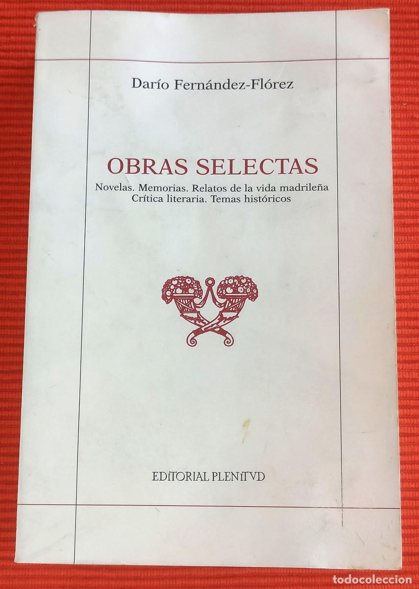 Libros: OBRAS SELECTAS - DAR&Iacute;O FERN&Aacute;NDEZ FL&Oacute;REZ - Foto 2
