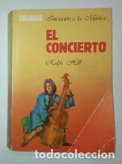Libros: HILL, Ralph. - El concierto. - Foto 1