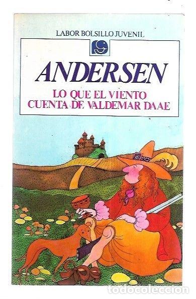 Libros: LO QUE EL VIENTO CUENTA DE VALDEMAR DAAE - ANDERSEN, HANS CHRISTIAN - Foto 1