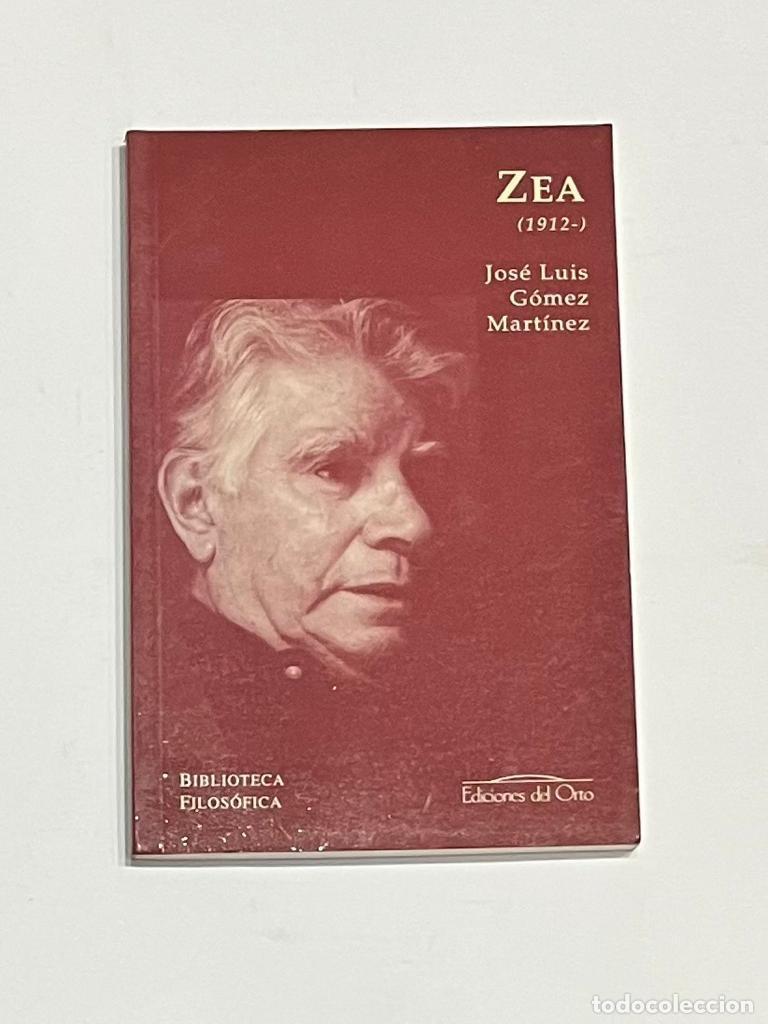 Libros: G&Oacute;MEZ MART&Iacute;NEZ, Jos&eacute; Luis. - Leopoldo Zea (1912--). - Foto 1