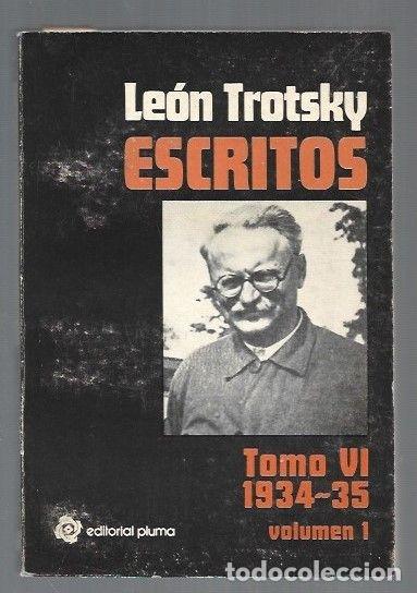 Libros: ESCRITOS. TOMO VI. 1934-35. VOLUMEN 1 - TROTSKY, LEON (TROTSKI) - Foto 1