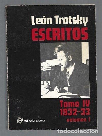 Libros: ESCRITOS. TOMO IV. 1932-33. VOLUMEN I - TROTSKY, LEON (TROTSKI) - Foto 1