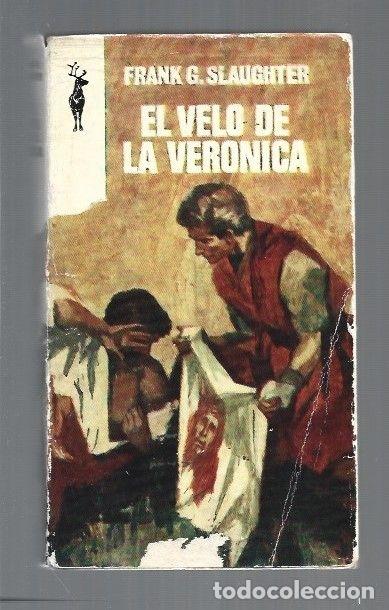 Libros: VELO DE LA VERONICA - EL - SLAUGHTER, FRANK G. - Foto 1