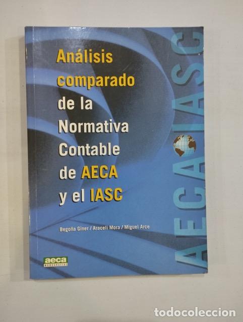 Libros: An&aacute;lisis comparado de la Normativa Contable de AECA y el IASC