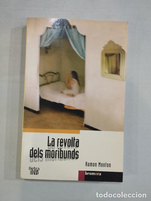 Libros: Ramon Monton - La revolta dels moribunds - Foto 1