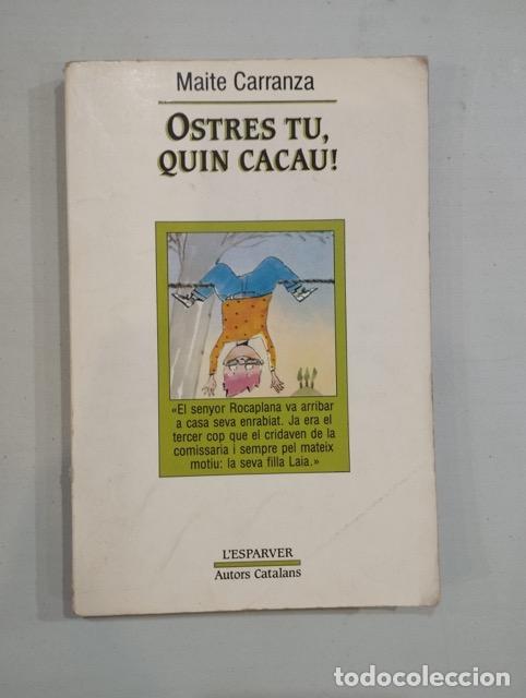 Libros: Maite Carranza - Ostres tu, quin cacau! - Foto 1