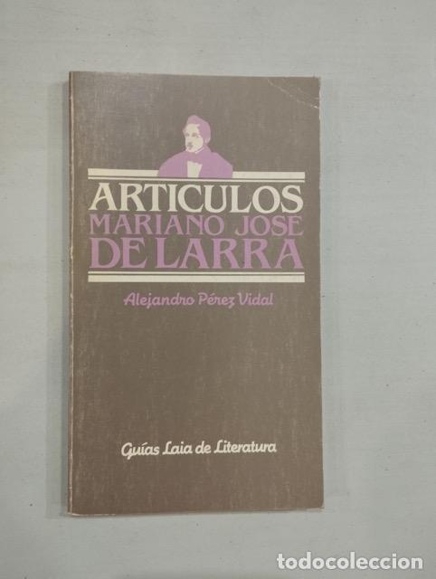 Libros: Alejandro P&eacute;rez Vidal - Art&iacute;culos. Mariano Jos&eacute; de Larra - Foto 1