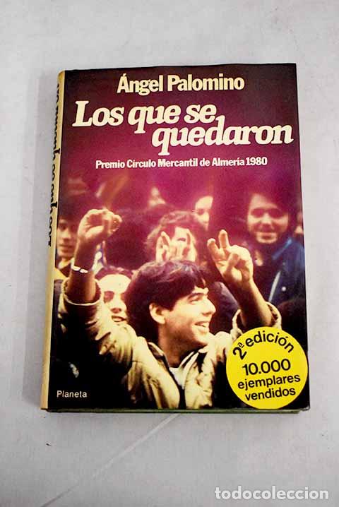 Libros: Los que se quedaron.- Palomino, &Aacute;ngel - Foto 1