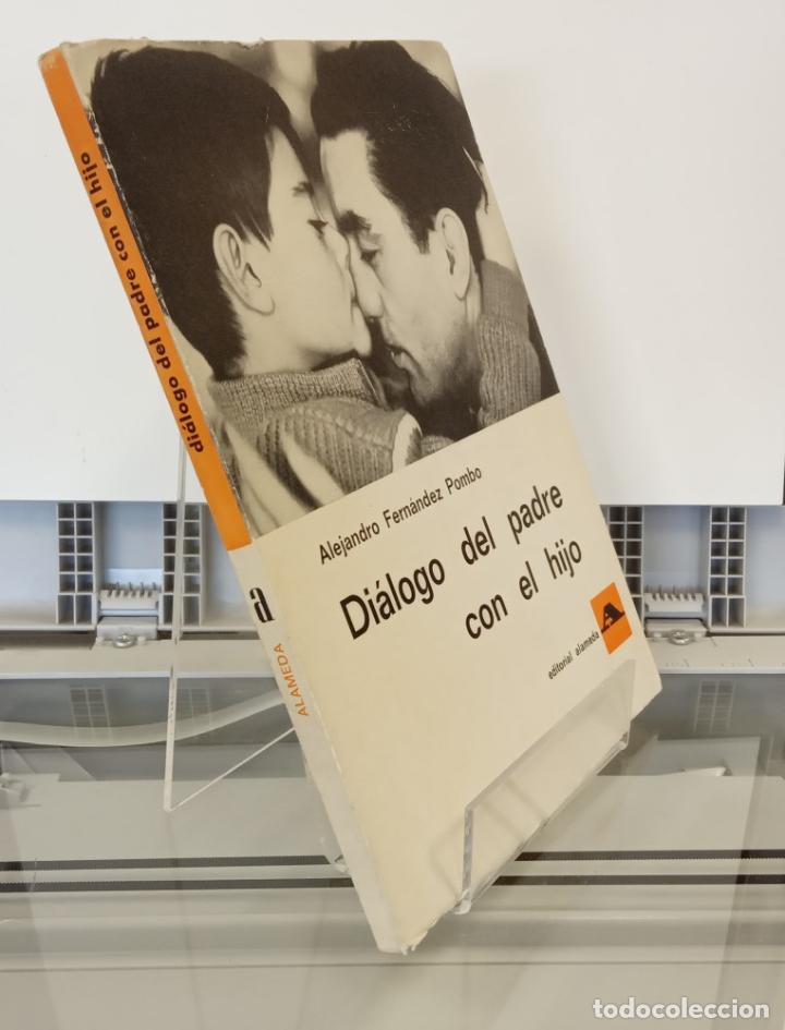Libros: Di&aacute;logo del padre con el hijo - Alejandro Fern&aacute;ndez Pombo - Foto 1