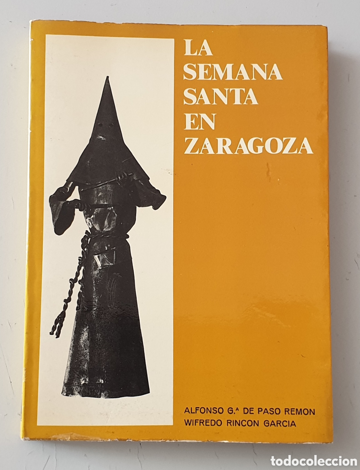 Libros: LIBRO LA SEMANA SANTA EN ZARAGOZA (Espa&ntilde;a - Unali - 1981) RARO ESCASO