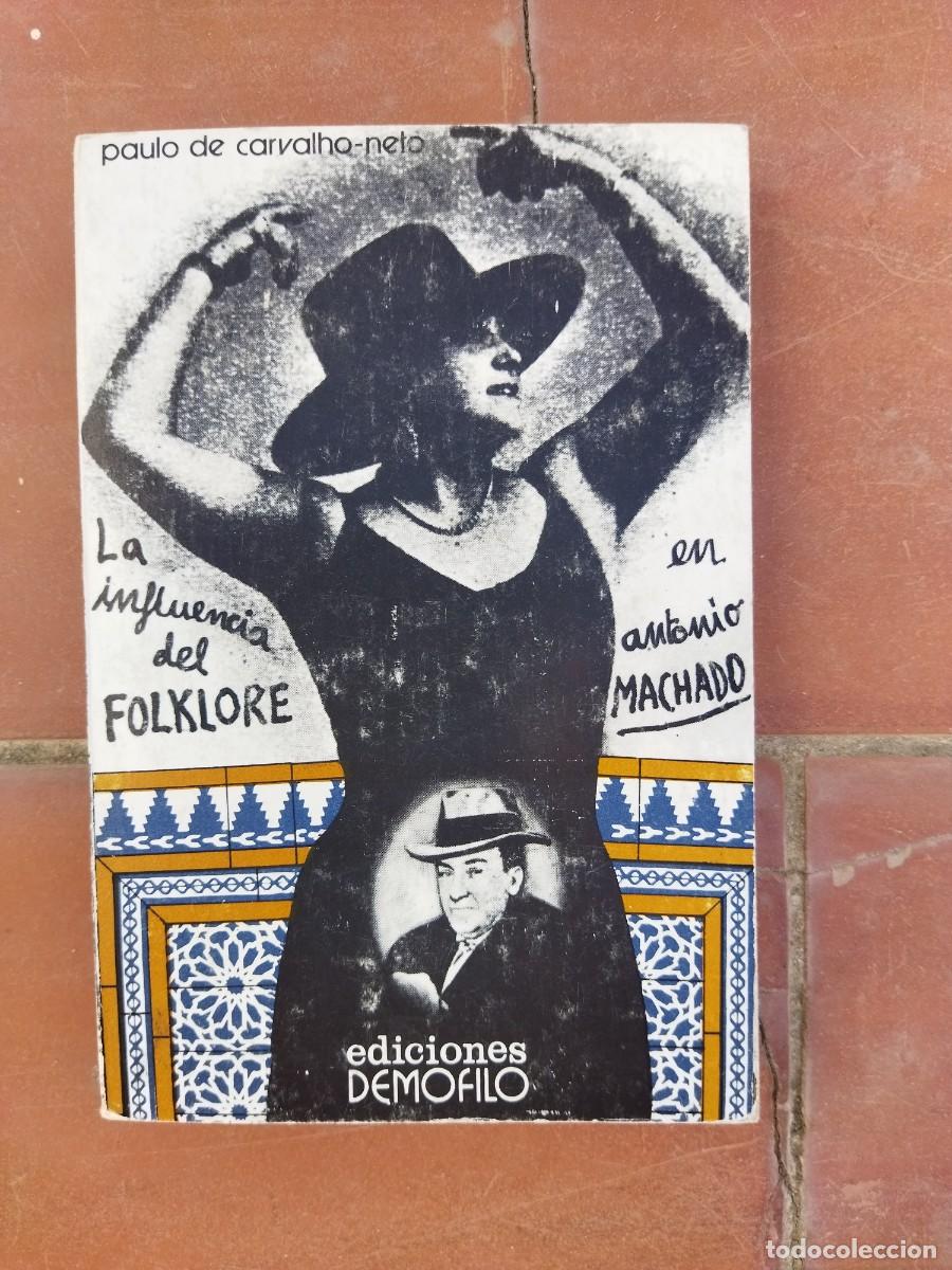 Libros: libro editorial demofilo LA INFLUENCIA DEL FOLKLORE EN ANTONIO MACHADO - Foto 1