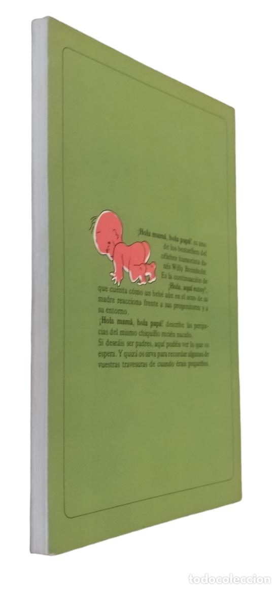 Libros: &iexcl;HOLA MAM&Aacute;, HOLA PAP&Aacute;! WILLY BREINHOLST. COMO NUEVO. - Foto 2
