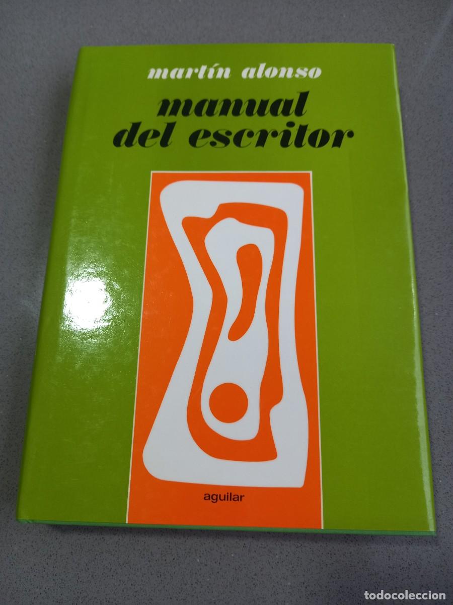 Libros: MANUAL DEL ESCRITOR - MART&Iacute;N ALONSO - ED. AGUILAR - 1981 - Foto 1