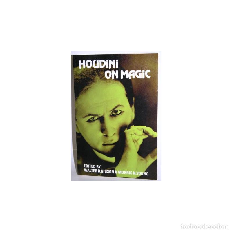 Libros: HOUDINI ON MAGIC - GIBSON, Walter B. & YOUNG, Morris N. (Edited by) - Foto 1