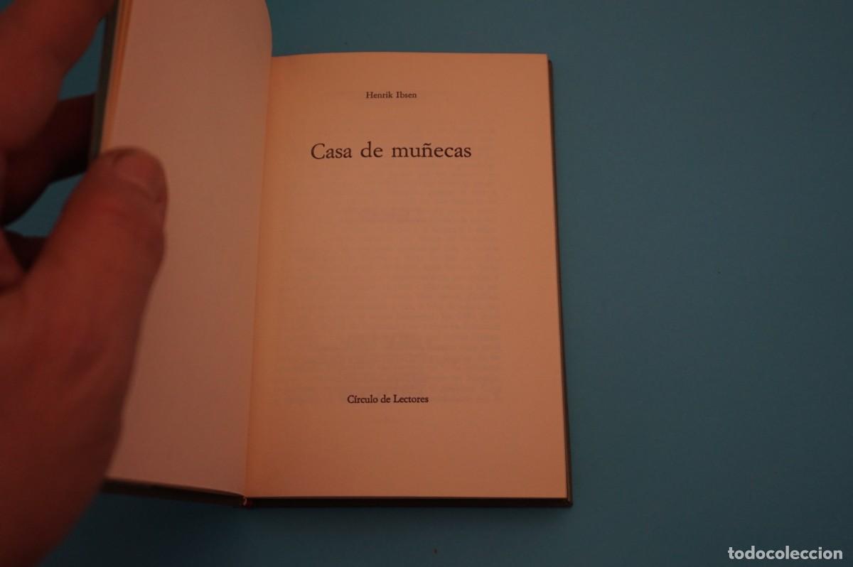 Libros: AR15BC/ CASA DE MU&Ntilde;ECAS - HENRIK IBSEN / CIRCULO DE LECTORES - Foto 2