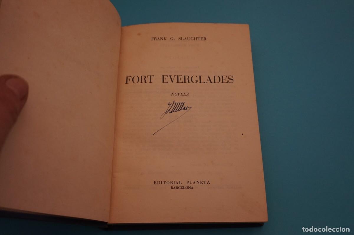 Libros: AR5B/ FORT EVERGLADES - FRANK C. SLAUGHTER / EDITORIAL PLANETA - Foto 2