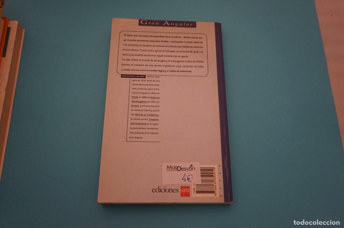 Libros: AR6B/ MORIRAS EN CHAFARINAS - FERNANDO LALANA / EDICIONES SM - Foto 5
