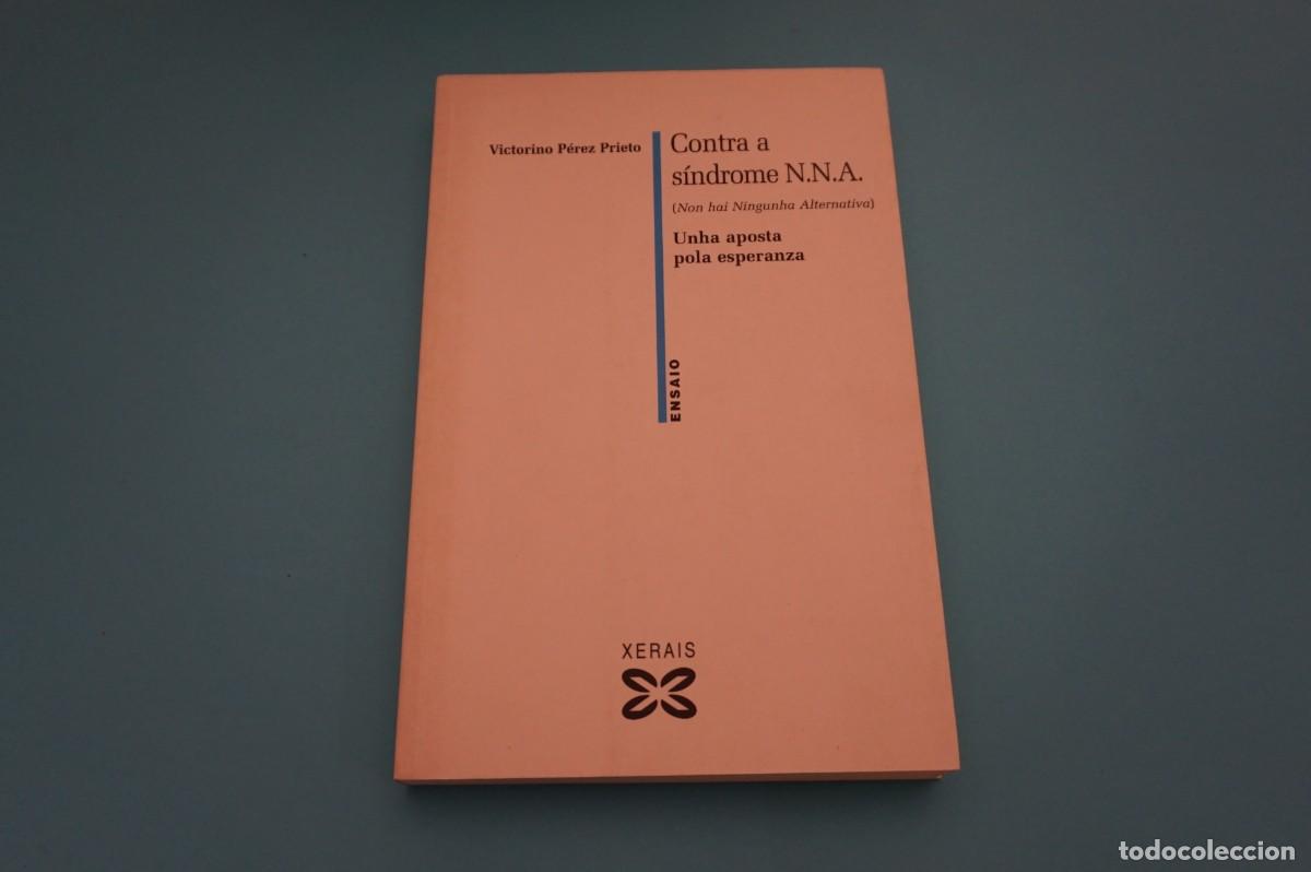 Libri di seconda mano: AR6B/ CONTRA A SINDROME N.N.A. - UNHA APOSTA POLA ESPERANZA - VICTORINO PEREZ PRIETO / XERAIS GALIZA
