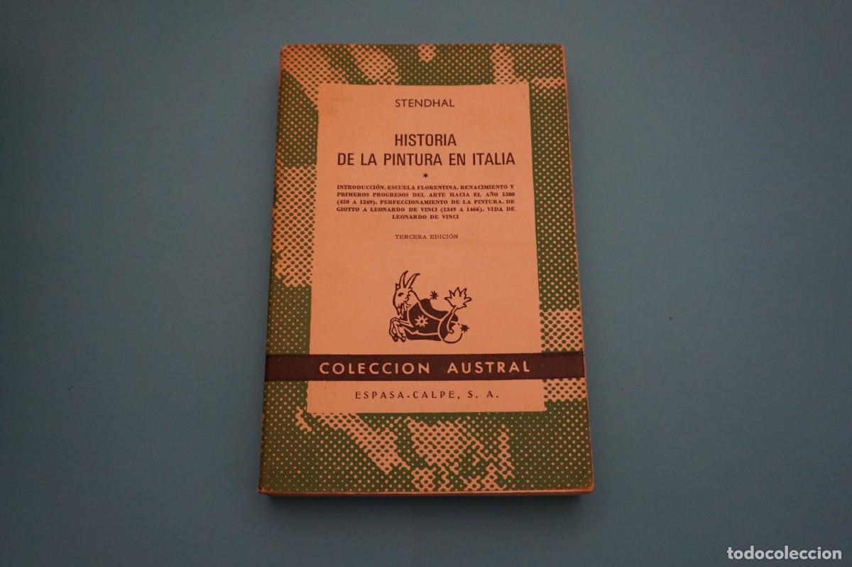 Libros: AR9B/ HISTORIA DE LA PINTURA EN ITALIA - STENDHAL / ESPASA-CALPE