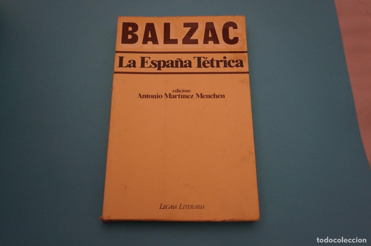 Libros: AR9B/ LA ESPA&Ntilde;A TETRICA - BALZAC / LEGASA LITERARIA - Foto 1