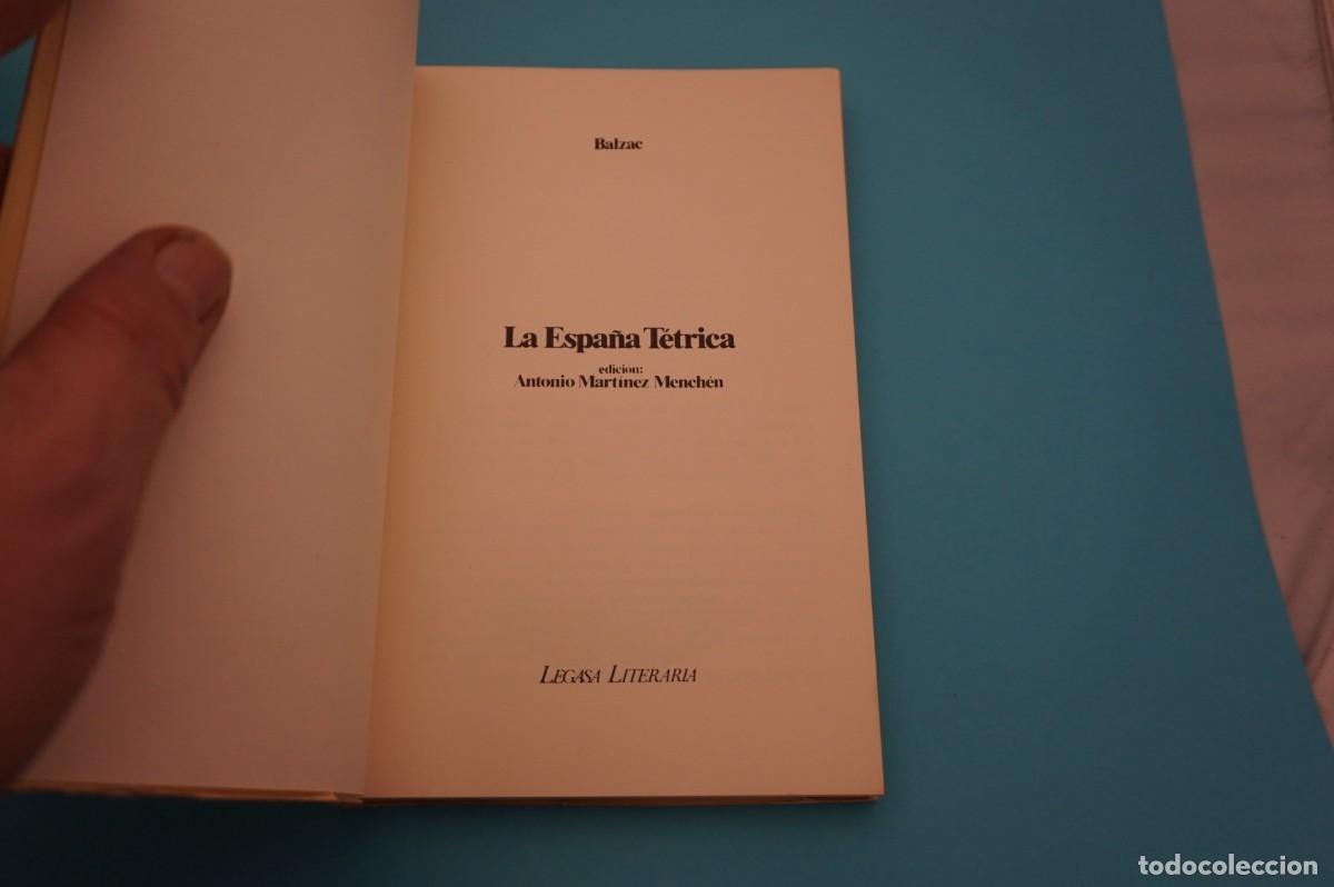 Libros: AR9B/ LA ESPA&Ntilde;A TETRICA - BALZAC / LEGASA LITERARIA - Foto 2