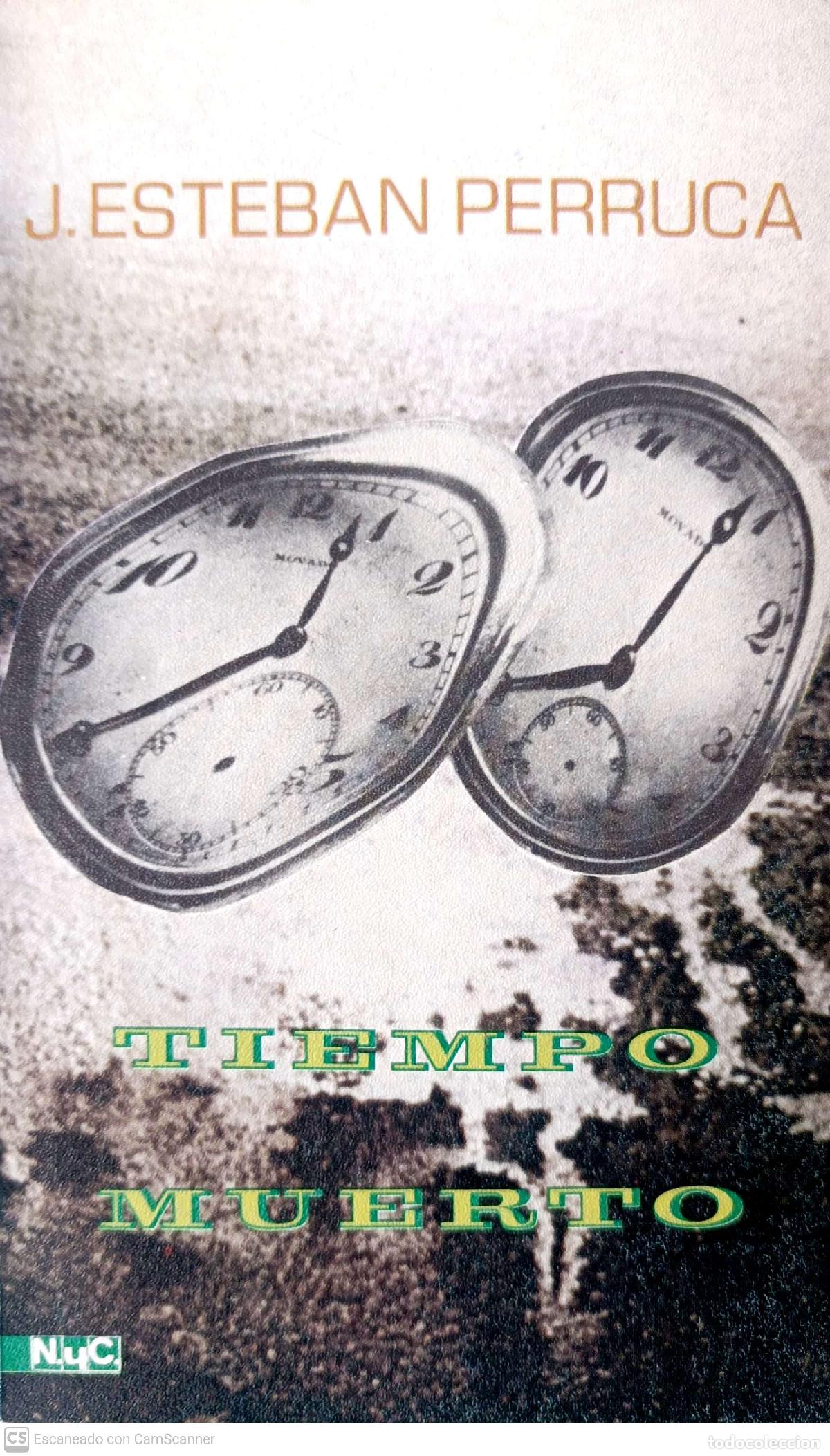 Libros: Tiempo muerto - Esteban Perruca, Joaqu&iacute;n - Foto 1