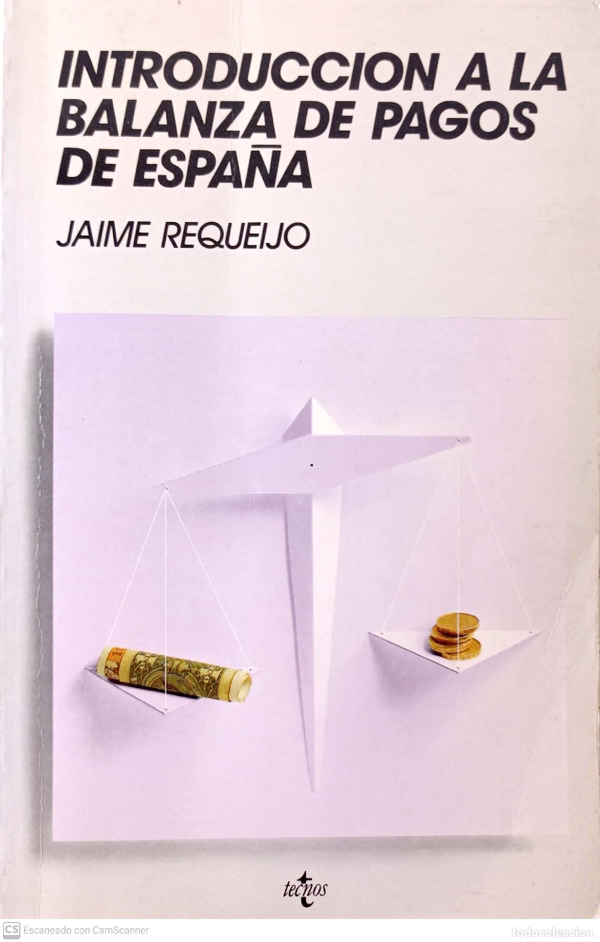 Libros: Introducci&oacute;n a la balanza de pagos de Espa&ntilde;a - Jaime Requeijo - Foto 1