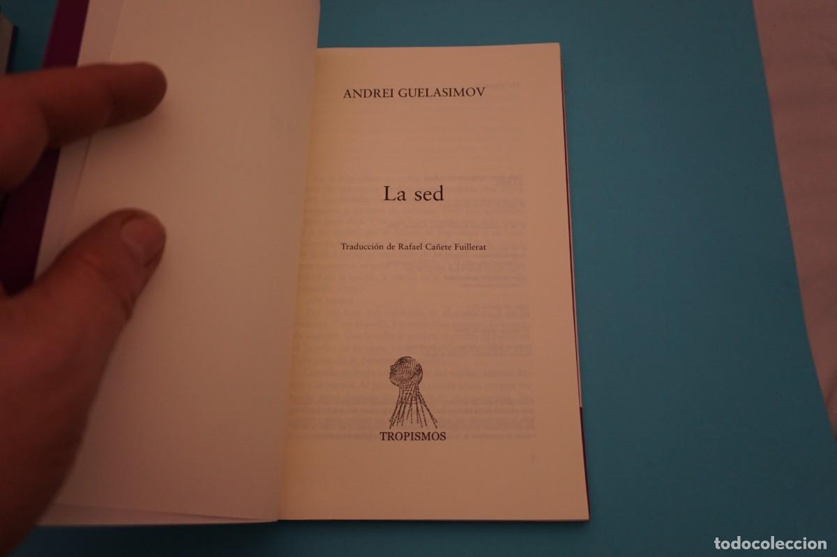 Libros: AR9B/ LA SED - ANDREI GUELASIMOV / TROPISMOS - Foto 2