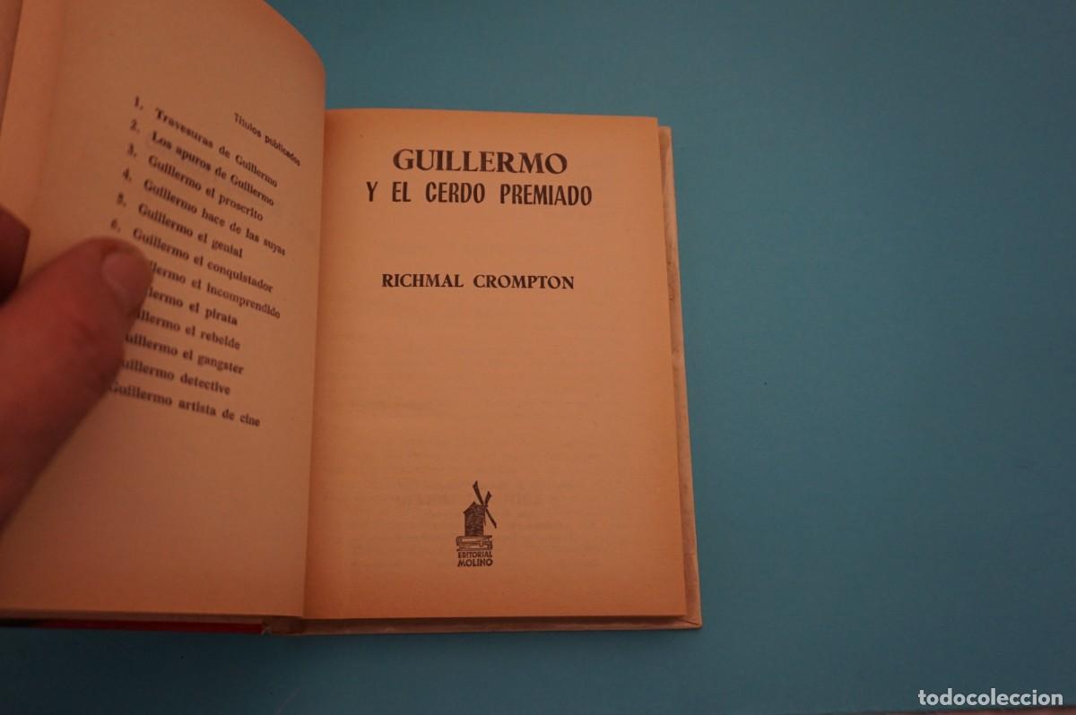 Libros: AR12AB/ GUILLERMO Y EL CERDO PREMIADO - RICHMAL CROMPTON / EDITORIAL MOLINO - Foto 2