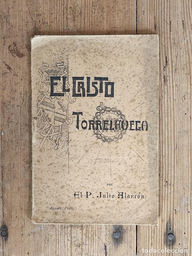 Livres: El Cristo de Torrelavega. - Alarc&oacute;n, P. Julio.