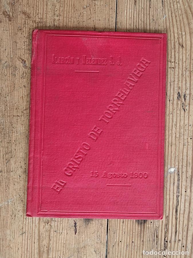 B&uuml;cher: El Cristo de Torrelavega. - Alarc&oacute;n, P. Julio.