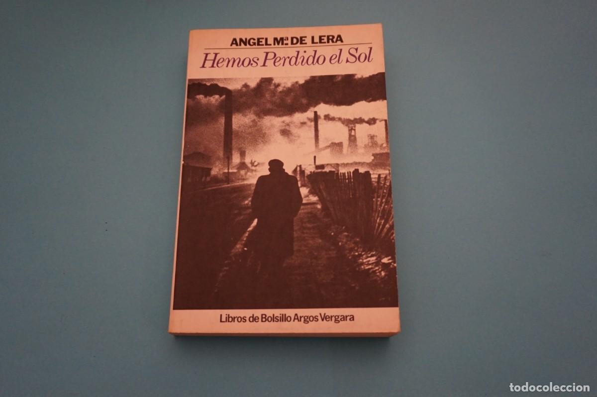 Libros: AR12AB/ HEMOS PERDIDO EL SOL - ANGEL M&ordf; DE LERA / EDITORIAL ARGOS - Foto 1