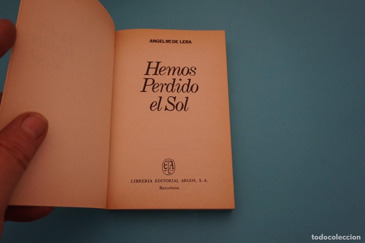 Libros: AR12AB/ HEMOS PERDIDO EL SOL - ANGEL M&ordf; DE LERA / EDITORIAL ARGOS - Foto 2