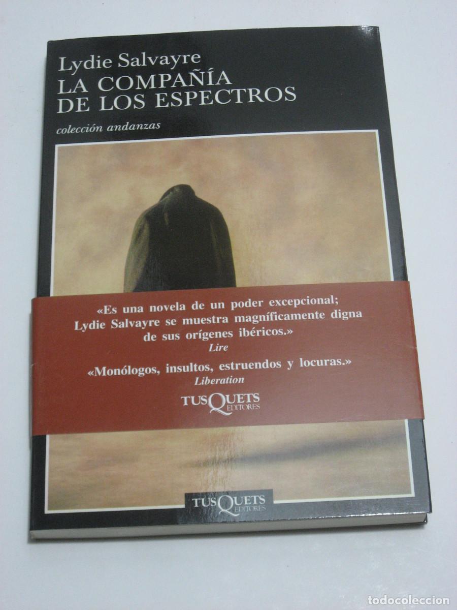 Libros: LA COMPA&Ntilde;&Iacute;A DE LOS ESPECTROS - Lydie Salvayre - Foto 1