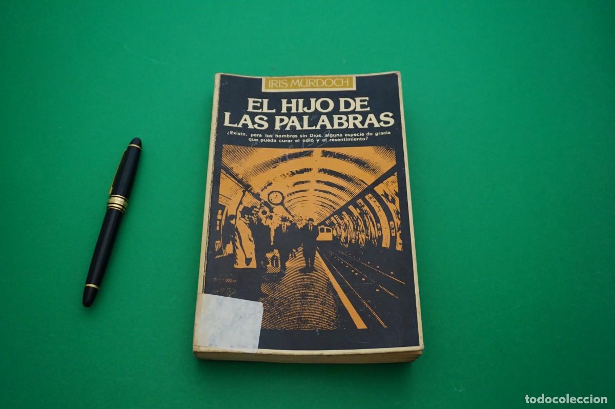 Libros: AMF-28G/ EL HIJO DE LAS PALABRAS - IRIS MURDOCH - Foto 1