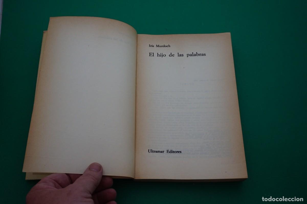 Libros: AMF-28G/ EL HIJO DE LAS PALABRAS - IRIS MURDOCH - Foto 3