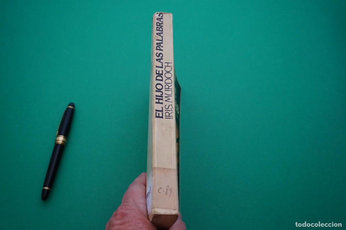Libros: AMF-28G/ EL HIJO DE LAS PALABRAS - IRIS MURDOCH - Foto 7