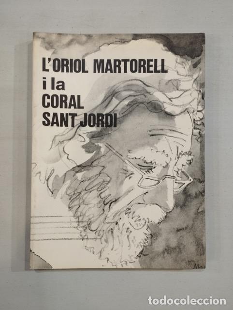 Libri di seconda mano: L'Oriol Martorell i la coral Sant Jordi