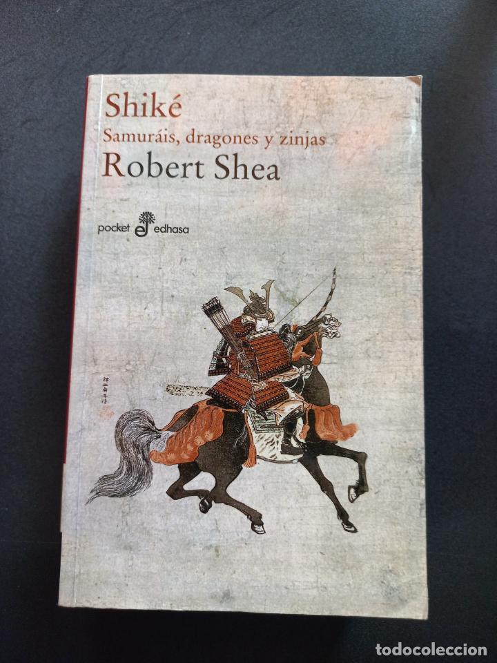 Libros: Robert Shea - Shik&eacute;. Samur&aacute;is, dragones y zinjas - Foto 1