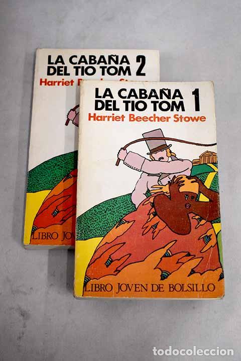 Libros: La caba&ntilde;a del t&iacute;o Tom.- Stowe, Harriet Beecher - Foto 1