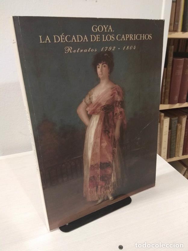 Libros: Goya. La d&eacute;cada de los caprichos.Retratos 1792-1804 - Foto 1
