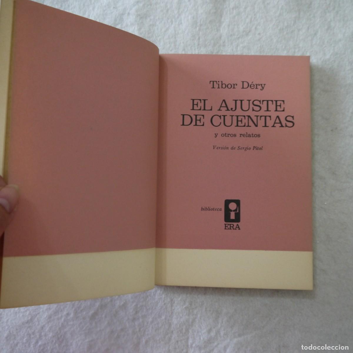 Libros: EL AJUSTE DE CUENTAS - TIBOR D&Eacute;RY - EDICIONES ERA - 1968 - Foto 5