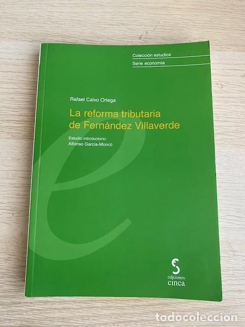 Libros: LA REFORMA TRIBUTARIA DE FERNANDEZ VILLAVERDE - Foto 1