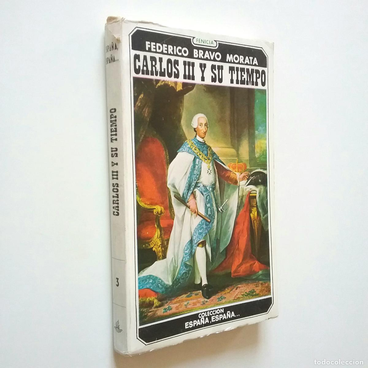 Libros: Federico Bravo Morata - Carlos III y su tiempo - Foto 1