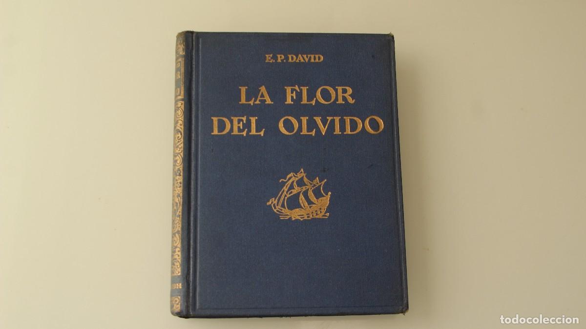 Libros: LA FLOR DEL OLVIDO E. P. DAVID - Foto 1