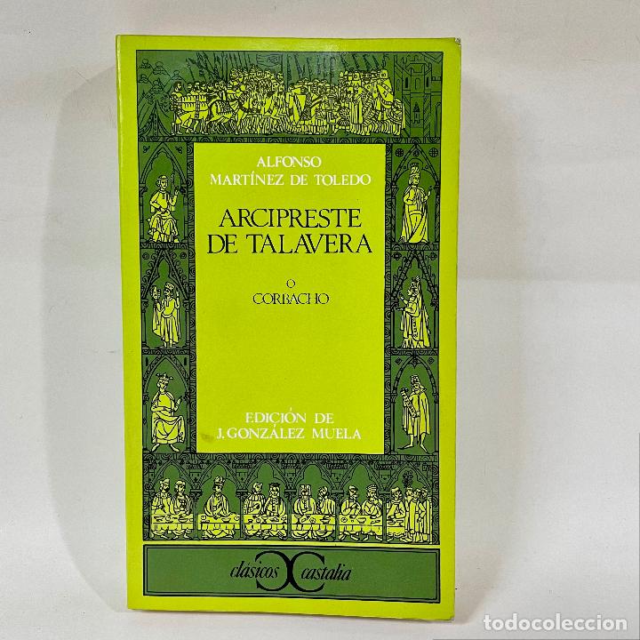 Libros: Arcipreste de Talavera o Corbacho, edici&oacute;n de J. Gonz&aacute;lez Muela - Foto 1