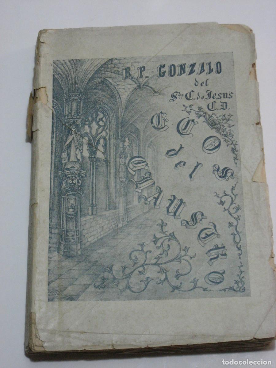 Libros: ECOS DEL CLAUSTRO. COLECCION DE POESIAS. - R. P. Gonzalo Del Sagrado Coraz&oacute;n De Jesus