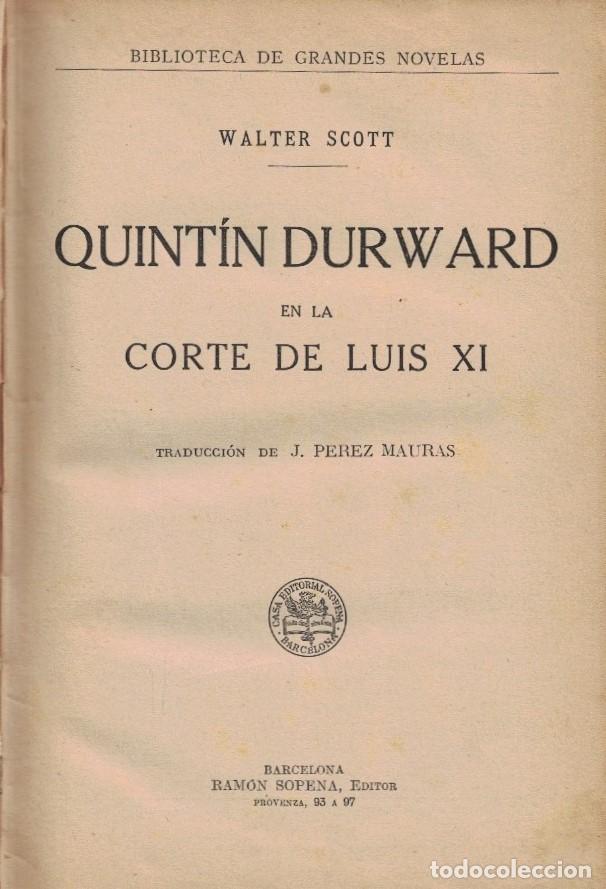 Libros: QUINT&Iacute;N DRUWARD EN LA CORTE DE LUIS XI. - Scott. Walter, - Foto 2